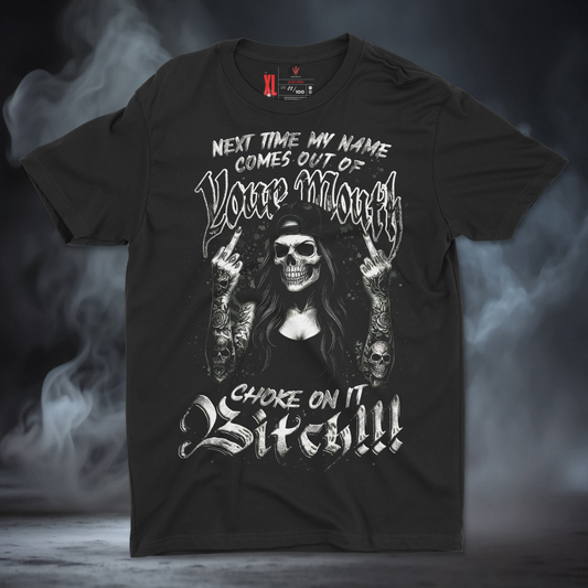 Choke On It Bitch (Vintage Style)