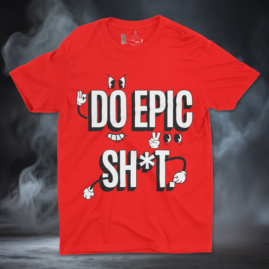 Do Epic Shit