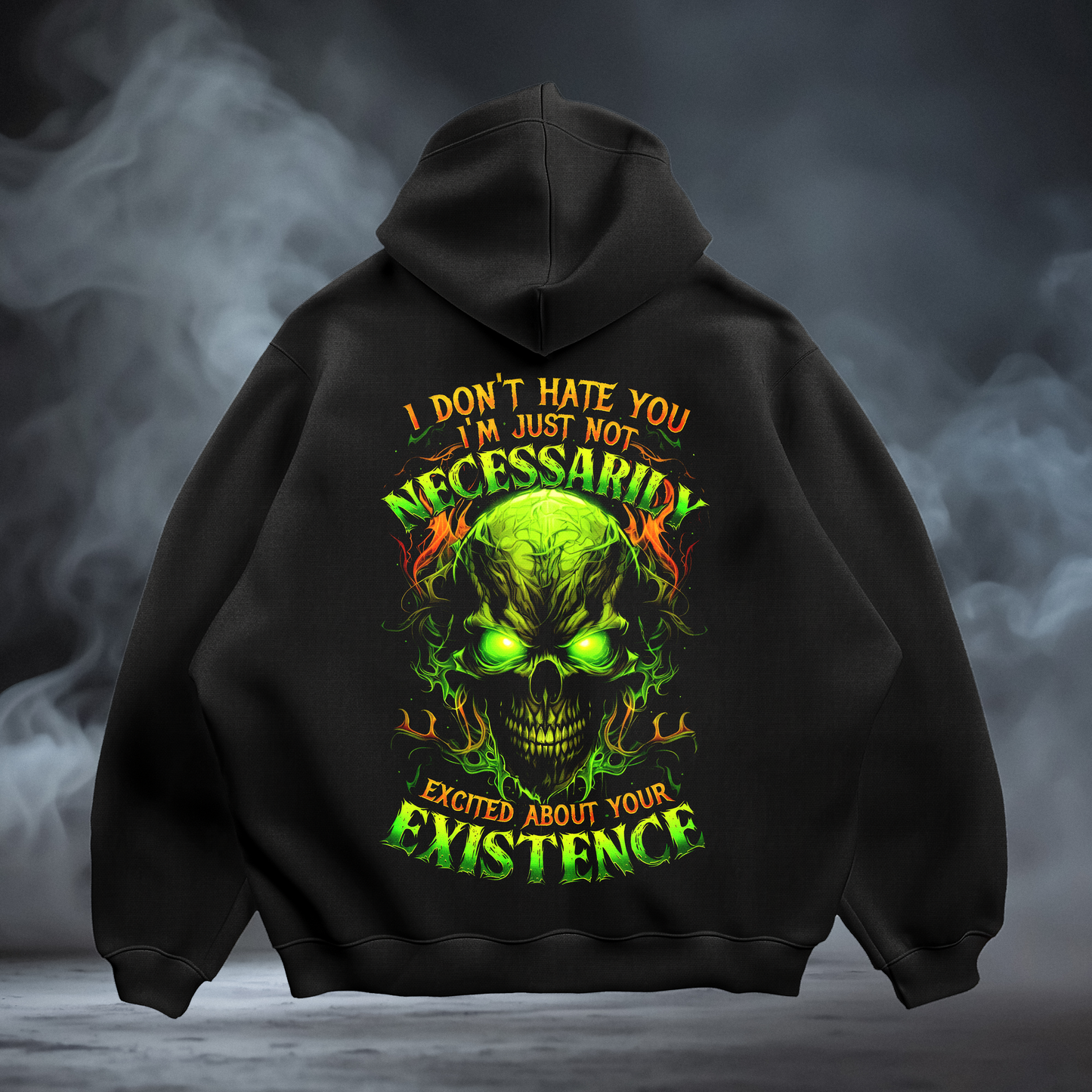 I Don't Hate You (Hoodie)